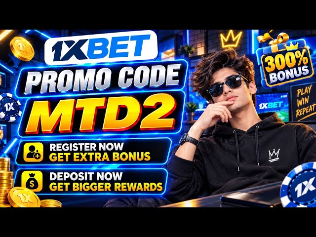 1XBET PROMO CODE / FREE BOOST 1XBET FOR REGISTRATION / PROMO CODE NEW - MTD2 / 1XBET 2026
