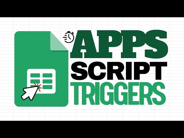 How to Create Apps Script Triggers in Google Sheets (Automate Functions)
