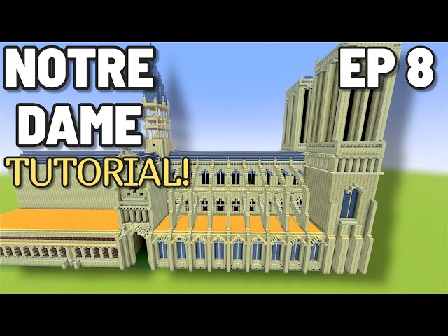 Minecraft Tutorial: How To Build The Notre Dame Cathedral | Ep 8 |