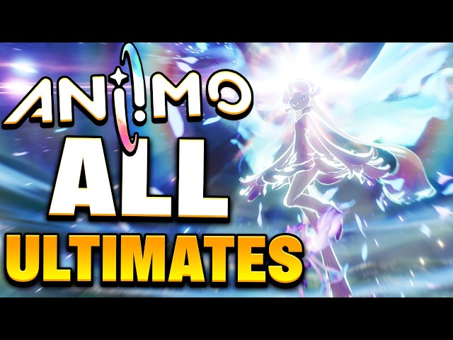 ALL ANIIMO ULTIMATE ANIMATIONS