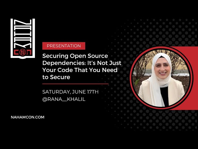 Securing Open Source Dependencies - NahamCon 2023