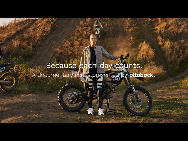 Because each day counts. A documentary presented by ottobock.