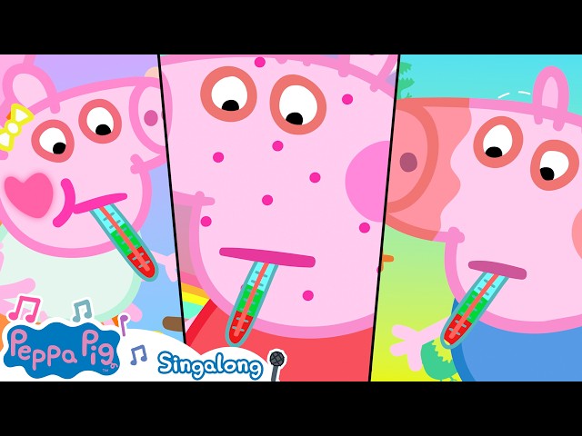 🎶 Mummy, I’m Sick! 🤒 NEW Singalong Nursery Rhymes & Kids Songs 💕 Peppa Pig Music for Kids 🐷