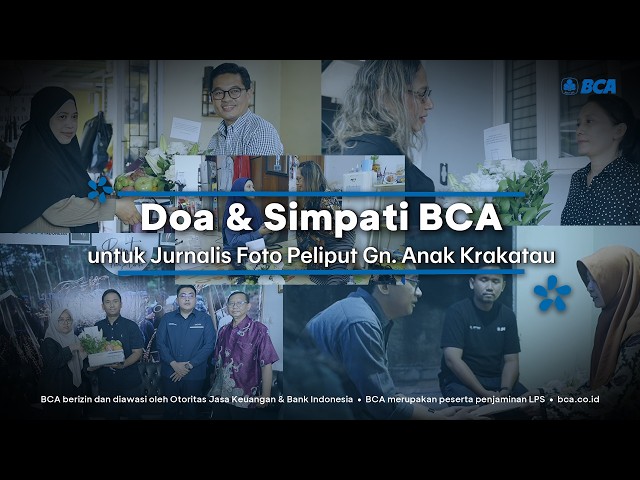 Doa & Simpati BCA untuk Jurnalis Foto Peliput Gn. Anak Krakatau