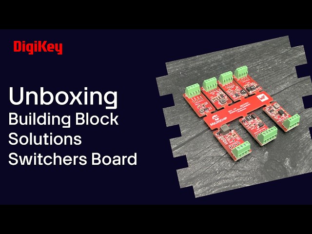 Microchip BB22H52A Building Block Solution Switchers Board – Unboxing | DigiKey