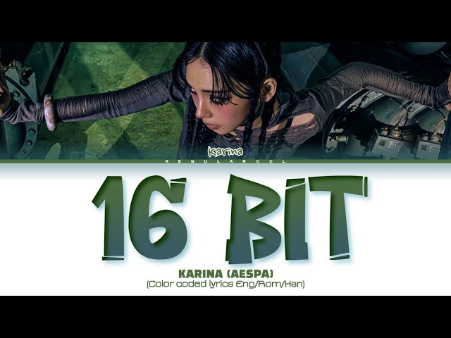 KARINA '16 BIT' lyrics (카리나 '16 BIT' 가사) (Color coded lyrics Eng/Rom/Han)