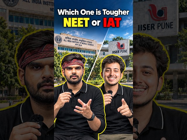 NEET vs IAT: Which One is Difficult? 🔥