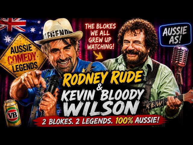 Rodney Rude & Kevin Bloody Wilson: Classic Aussie Comedy Unleashed