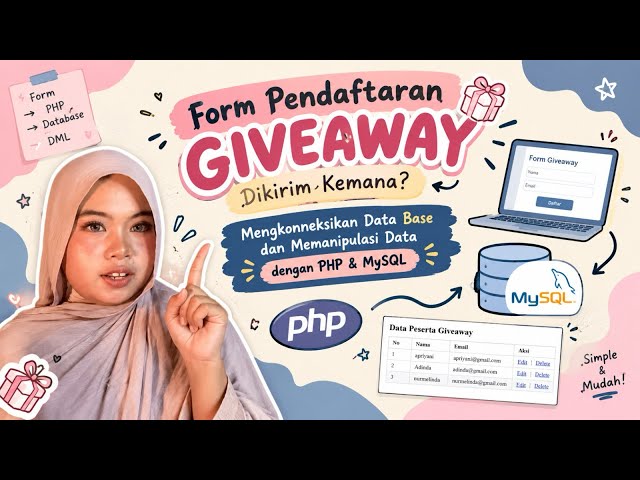 Tutorial Form Pendaftaran Giveaway | Koneksi Database & Manipulasi Data dengan PHP & MySQL