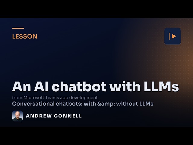 Build an AI Chatbot with LLMs for Microsoft Teams