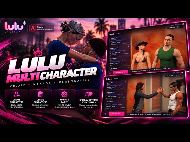 Fivem Customizable Multicharacter Script v1 - Lulu Multicharacter v1 (Couples & Best Friends)