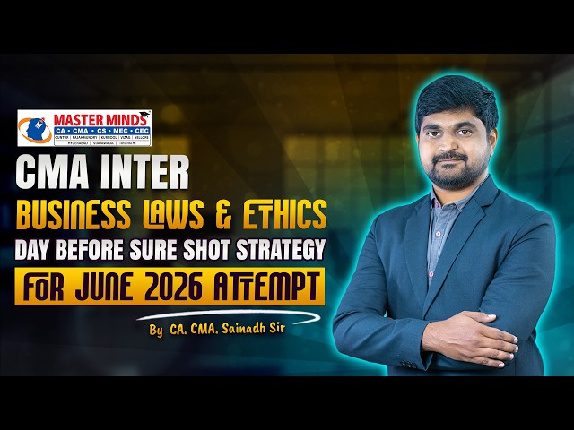 CMA Inter Business Laws & Ethics Day Before Sure Shot Strategy For June 26 Attempt