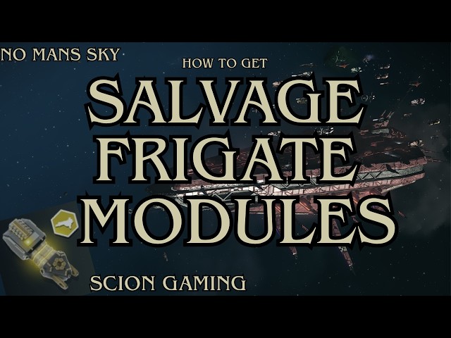 NO MAN’S SKY – HOW TO GET SALVAGE FRIGATE MODULES FAST!