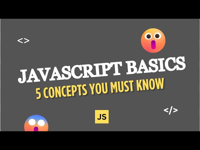 JavaScript Basics Explained | 5 Concepts Every Beginner Must Know
