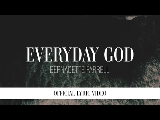 Everyday God – Bernadette Farrell [Official Lyric Video]
