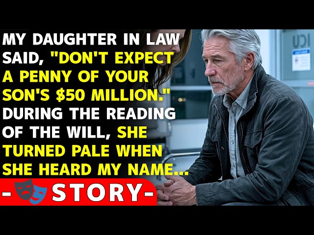 My Daughter In Law Thought She Owned My Son's $50 Million Estate—She Was Wrong | Dad Journey Stories
