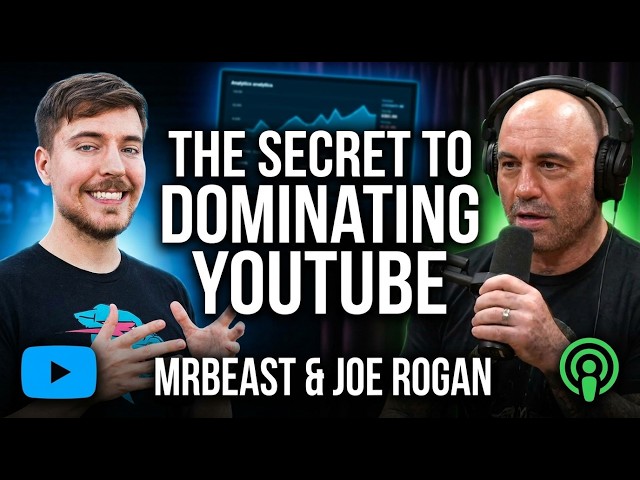 MrBeast Reveals The Insane Secret To Dominating YouTube | Joe Rogan