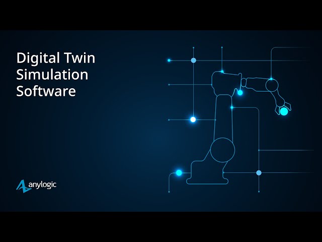 AnyLogic – Digital Twin Simulation Software