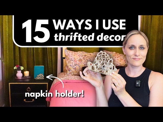 15 Thrifted I've Repurposed in My Home | Budget-Friendly DIY Decor