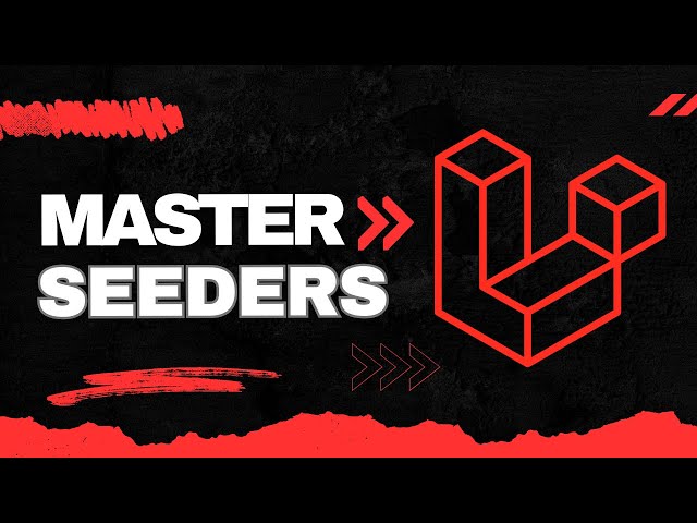 Master Laravel Seeders: Supercharge Your Database Setup!