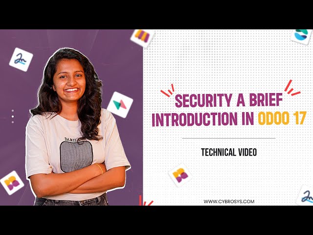 Security in Odoo 17 | What is Security in Odoo | Brief Introduction to Odoo 17 Security