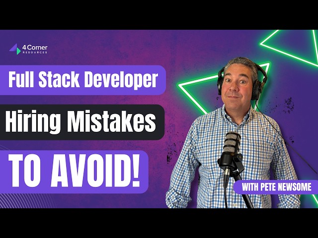 3 Mistakes to AVOID When Hiring a Full Stack Developer