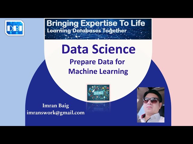 DBI - How is data prepared for machine learning - By AlexSoft