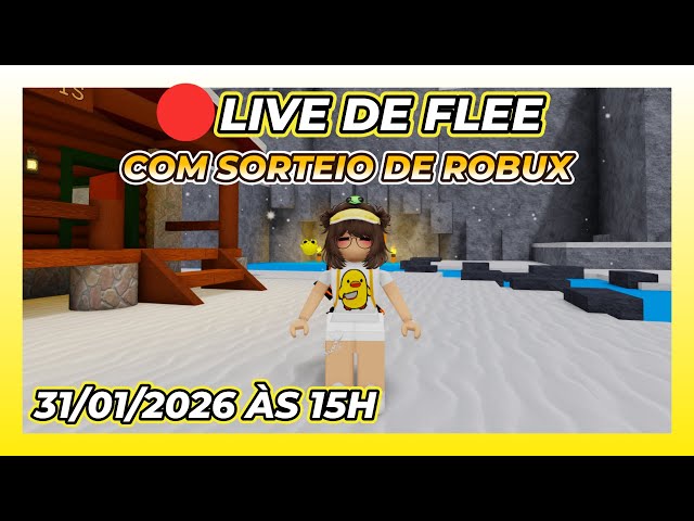 🔴 LIVE DE DE FLEE COM SORTEIO DE ROBUX - 31/01/2026 - Roblox
