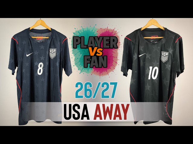USA Away Jersey 2026 World Cup - Player Version Vs Fan Version