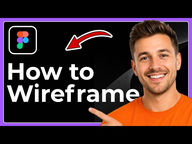 How to wireframe in Figma (Full 2026 Guide)