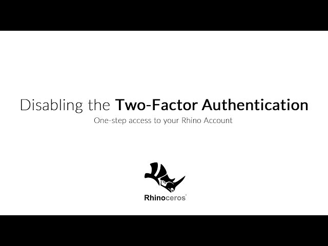 Disabling the Two-Factor Authentication