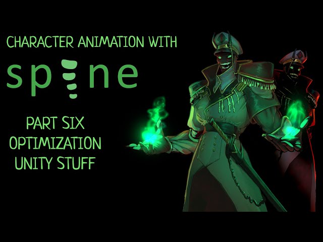Character  Animation  With Spine2d  Optimization & Unity3d  Stuff WorkflOw PART 6