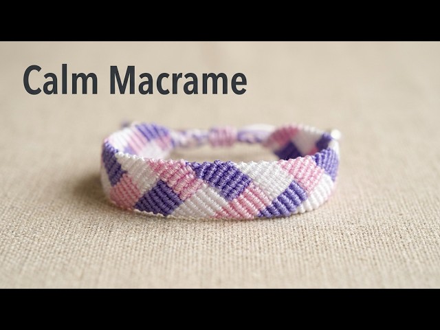 Bracelet Macrame – Calming DIY for Beginners