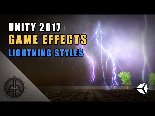 Unity 2017 - Game VFX -Lightning and Thunder Effect