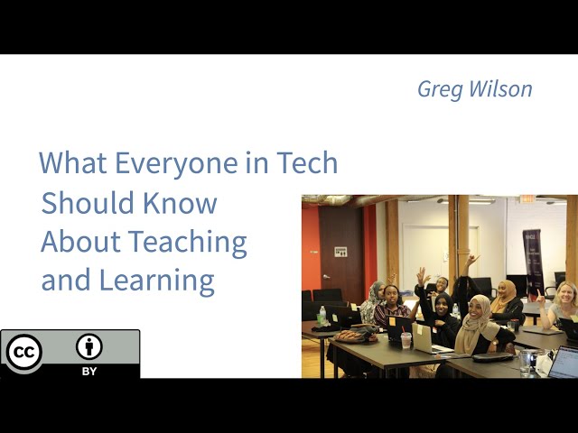What Everyone in Tech Should Know About Teaching and Learning