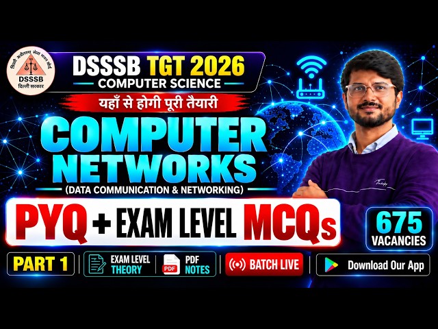 DSSSB TGT Computer Science 2026 | Computer Networks Previous Year Questions | Exam Level MCQ| Part 1