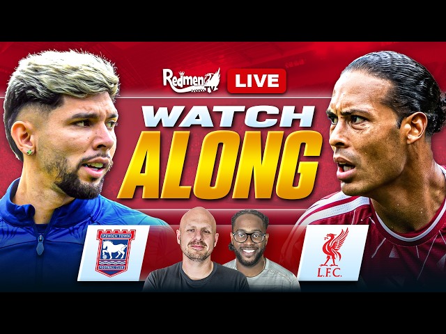 Ipswich 0-2 Liverpool | LIVE Premier League Watchalong