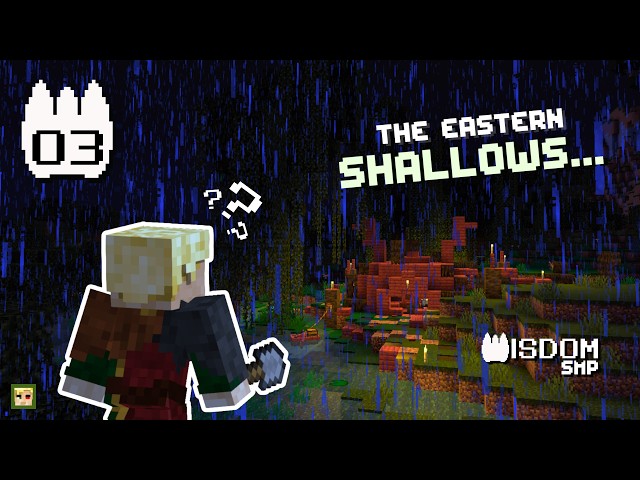 WISDOM SMP — 03: The Eastern Shallows... | Minecraft Java 26.2
