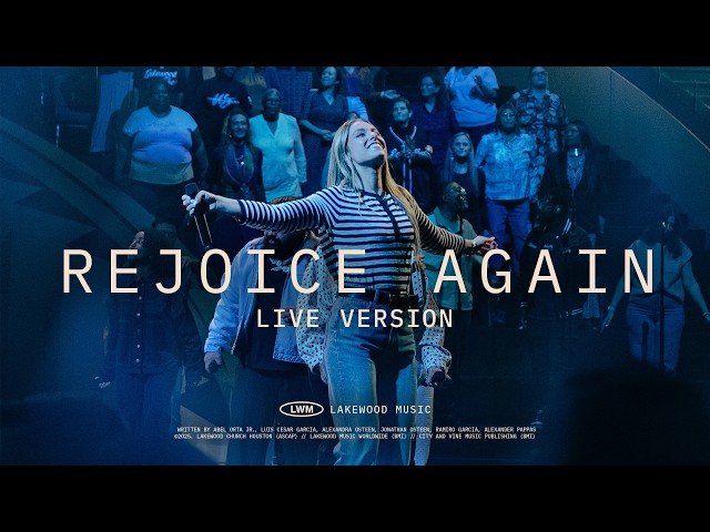 Rejoice Again LIVE | Lakewood Music