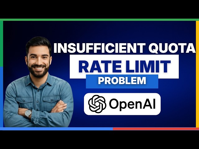 OpenAI API insufficient quota rate limit problem solution 2025[2026 Full Guide]