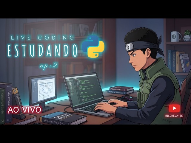 🔴🟡ESTUDANDO PYTHON / LIVE CODING/DO ZERO AO PRIMEIRO MONEY COM PROGRAMAÇÃO🟡🔴