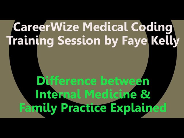 #6 Differences between Family Practice and Internal Medicine