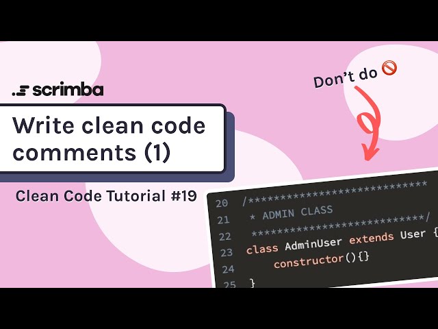 Write Clean Code Comments #1 | Clean Code Tutorial