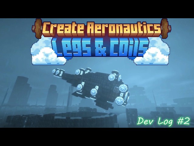 Aeronautics: Legs & Coils - Dev Blog #02