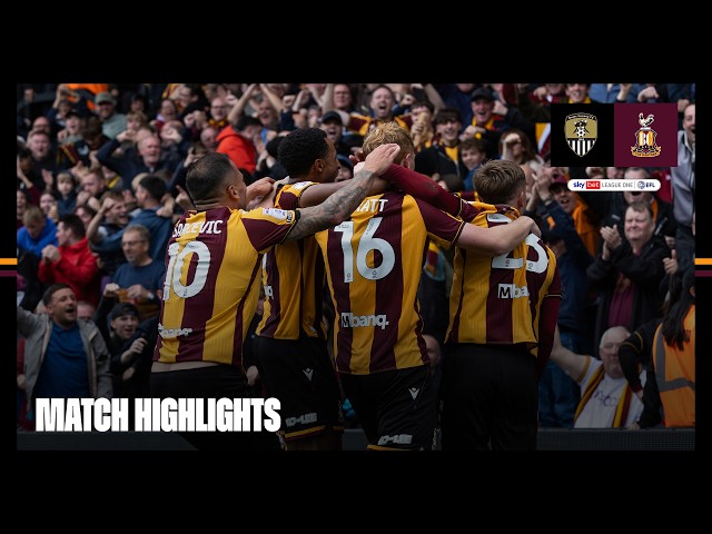 MATCH HIGHLIGHTS: Notts County v Bradford City