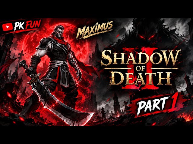 Shadow of Death 🔥 Epic Dark Fantasy Gameplay | PK FUN 🎮