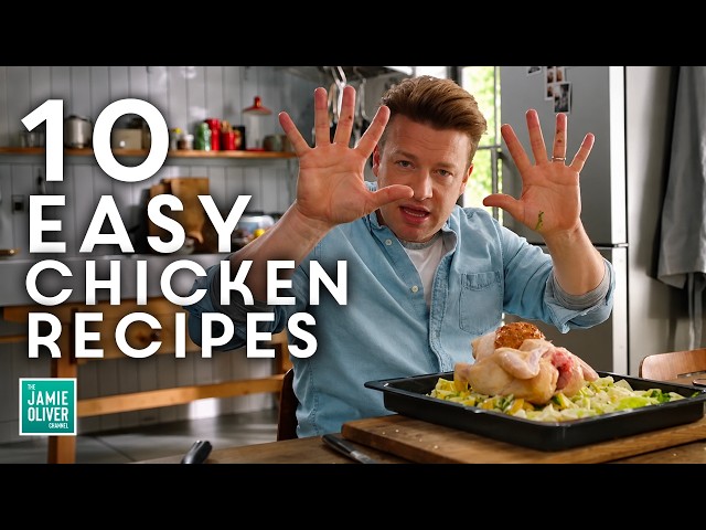 10 EASY Chicken Dinners & Recipes By Jamie Oliver