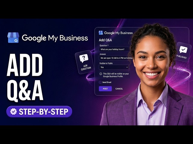 How To Add Q&A To Google Business Profile (Step-By-Step 2026)