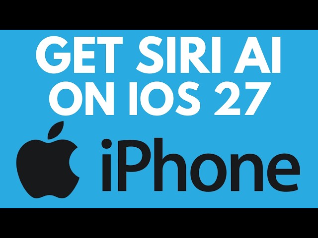 How to Get Siri AI on iPhone - iOS 27