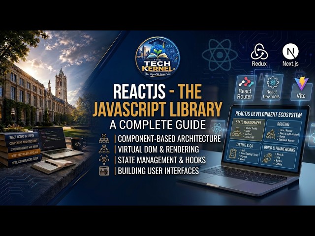 ReactJS Course – From Beginner to Advanced | Learn ReactJS with Real Projects & AI | The Tech Kernel